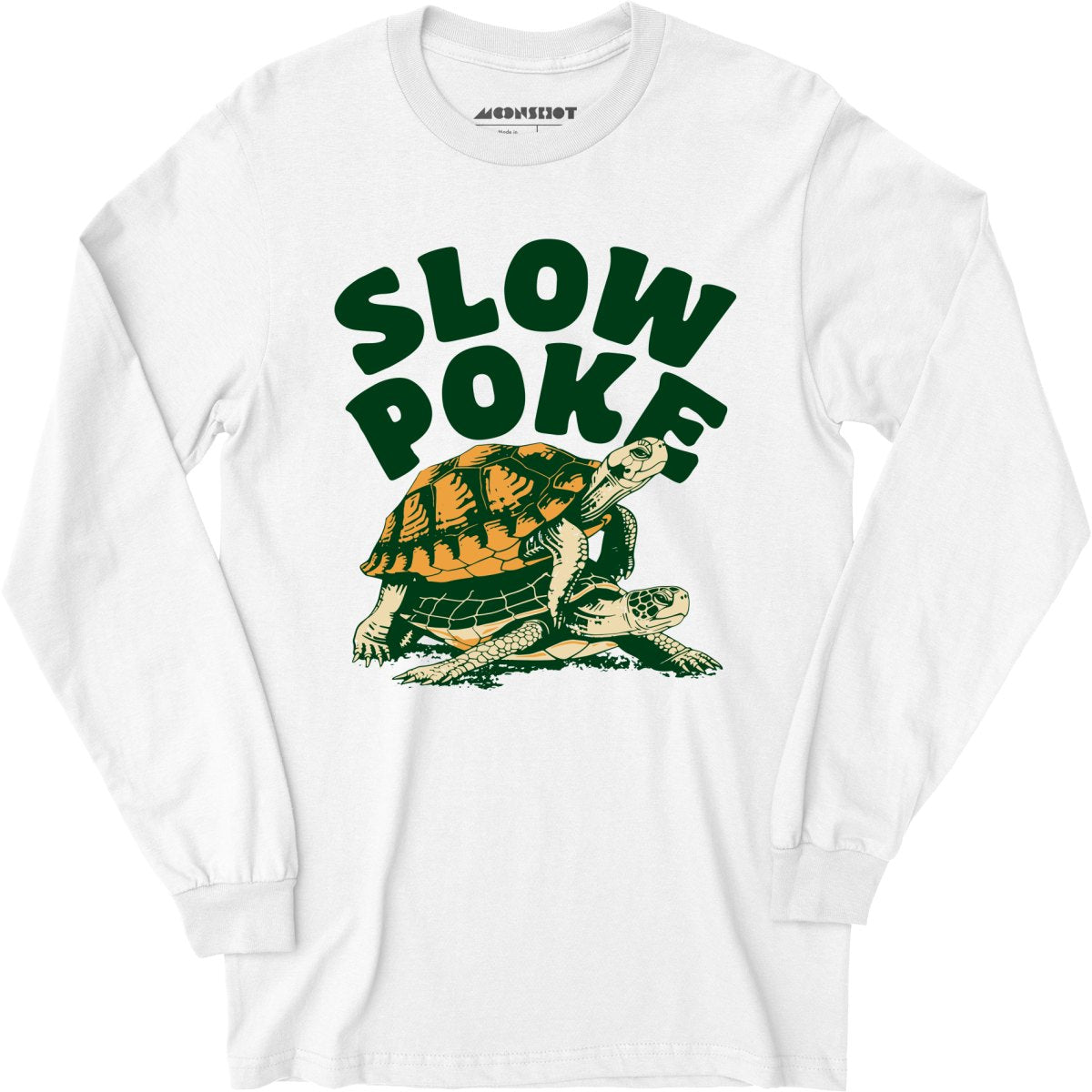 Slow Poke - Long Sleeve T-Shirt