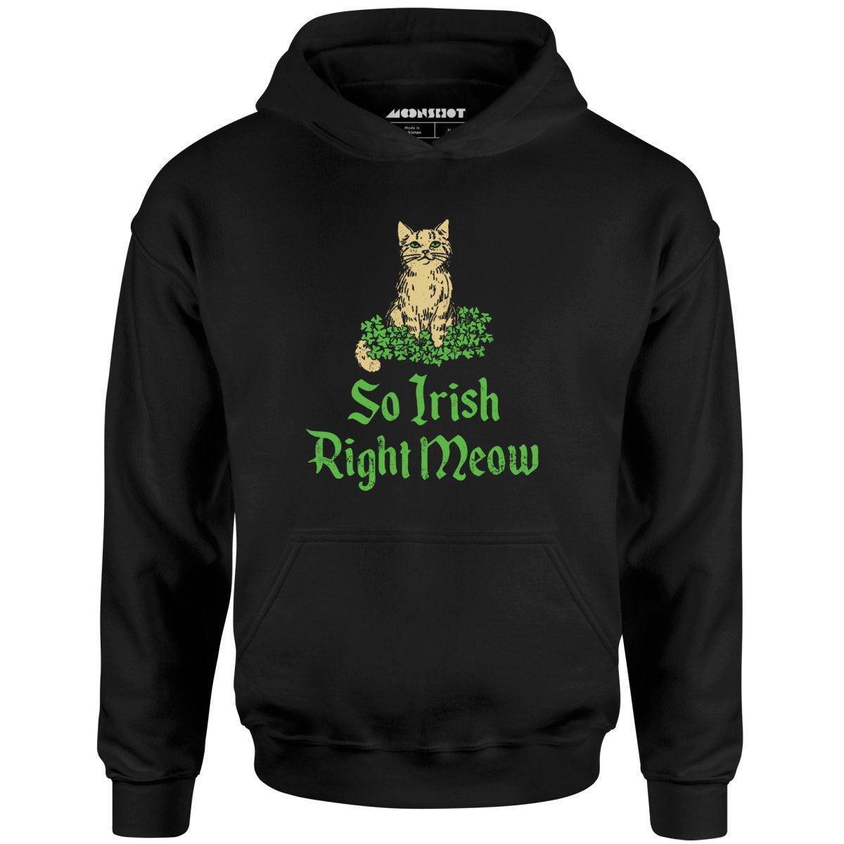 So Irish Right Meow - Unisex Hoodie