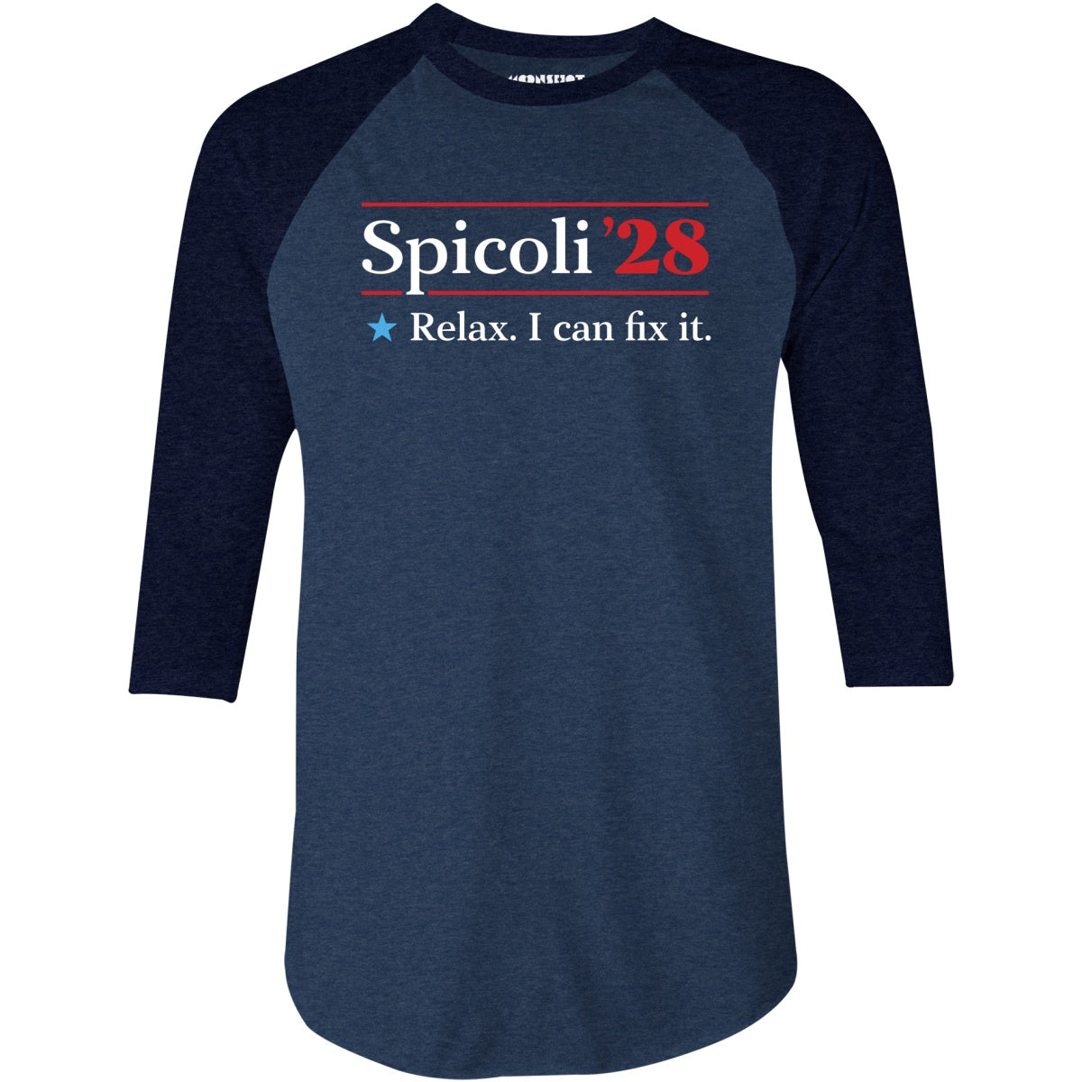 Spicoli 2028 - Relax, I Can Fix It - 3/4 Sleeve Raglan T-Shirt