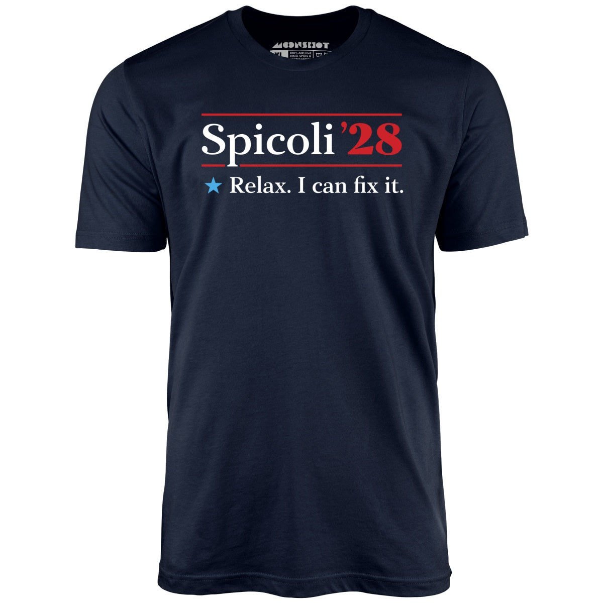 Spicoli 2028 - Relax, I Can Fix It - Unisex T-Shirt