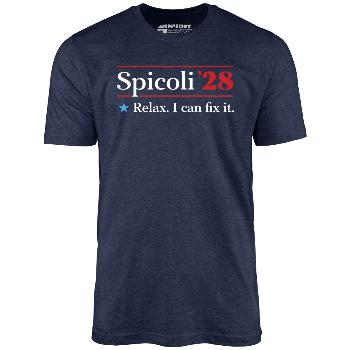 Spicoli 2028 - Relax, I Can Fix It - Unisex T-Shirt