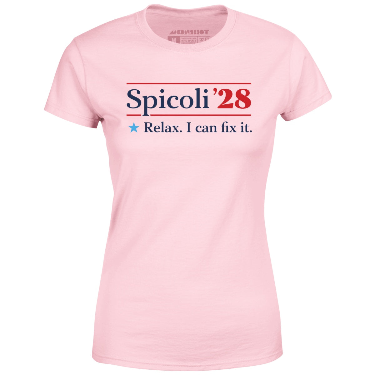 Spicoli 2028 - Relax, I Can Fix It - Women's T-Shirt