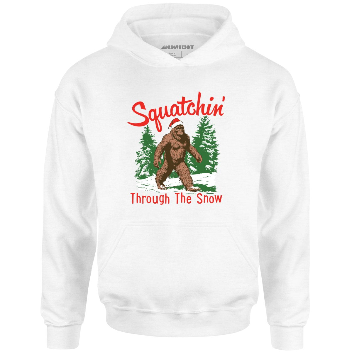 Squatchin' Through The Snow - Unisex Hoodie