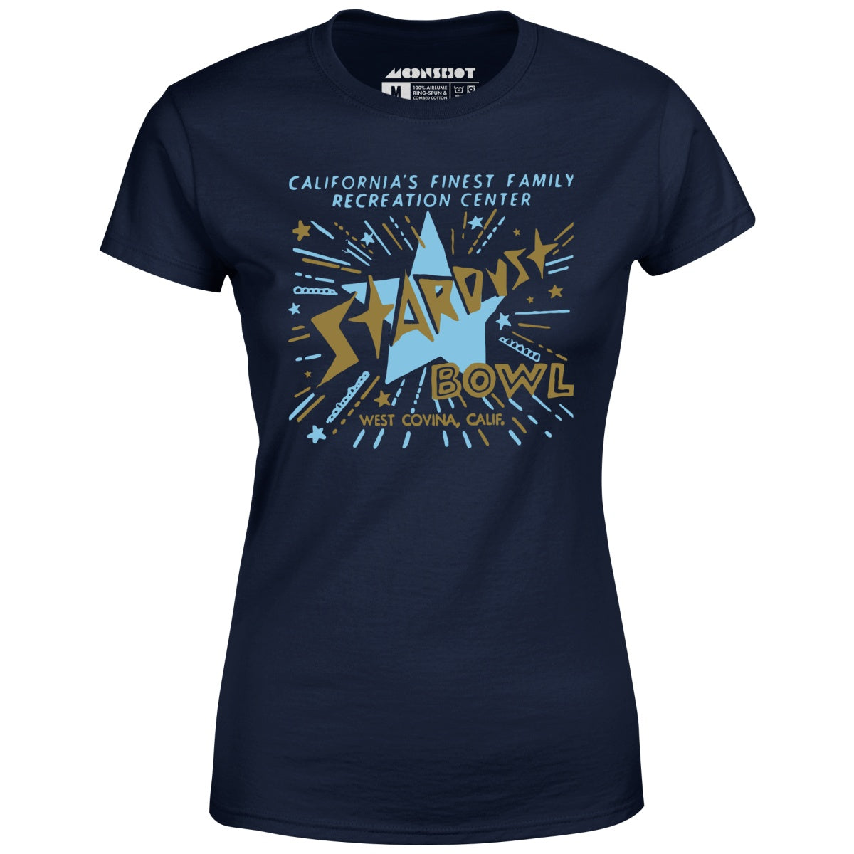 Stardust Bowl - West Covina, CA - Vintage Bowling Alley - Women's T-Shirt