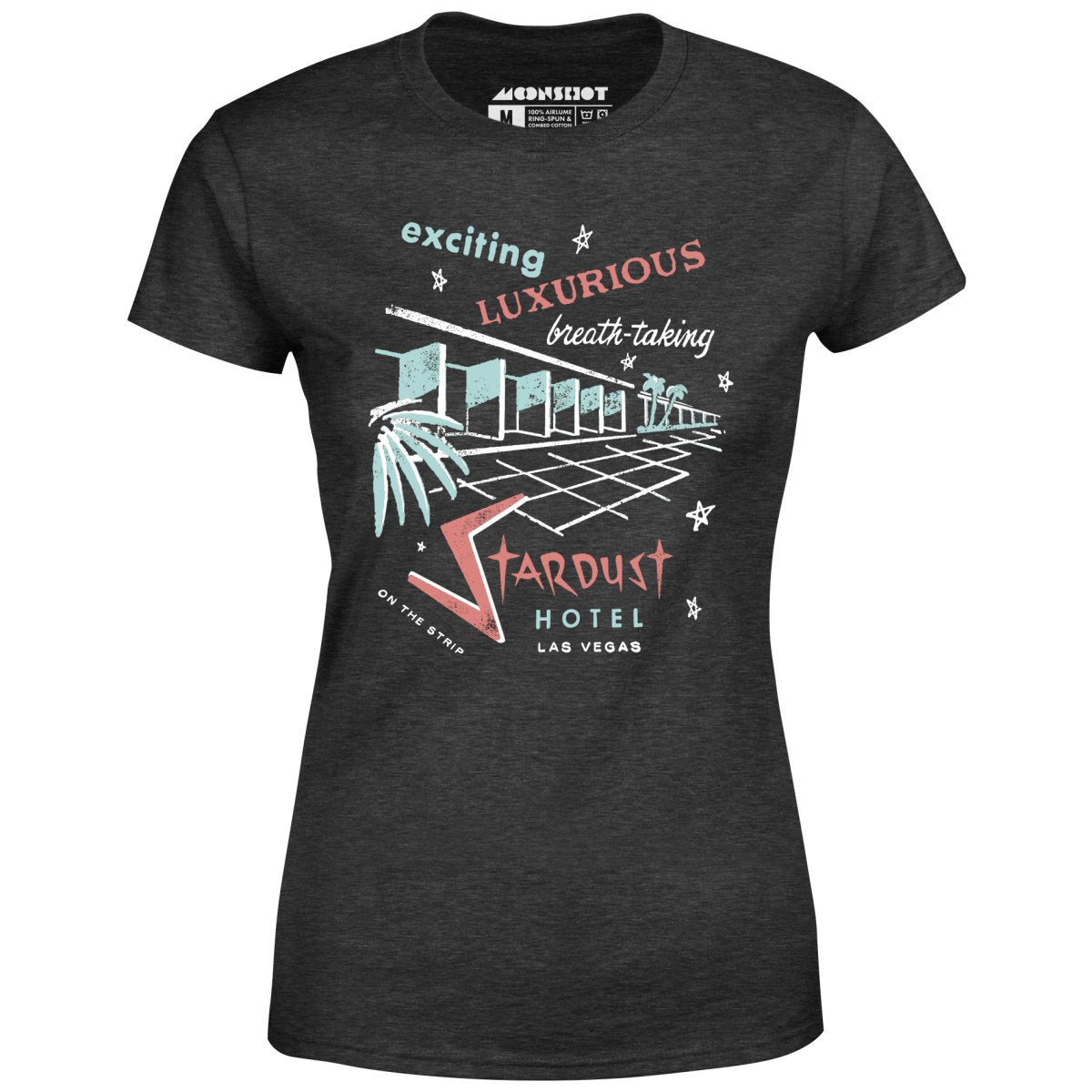 Stardust Hotel - Vintage Las Vegas - Women's T-Shirt