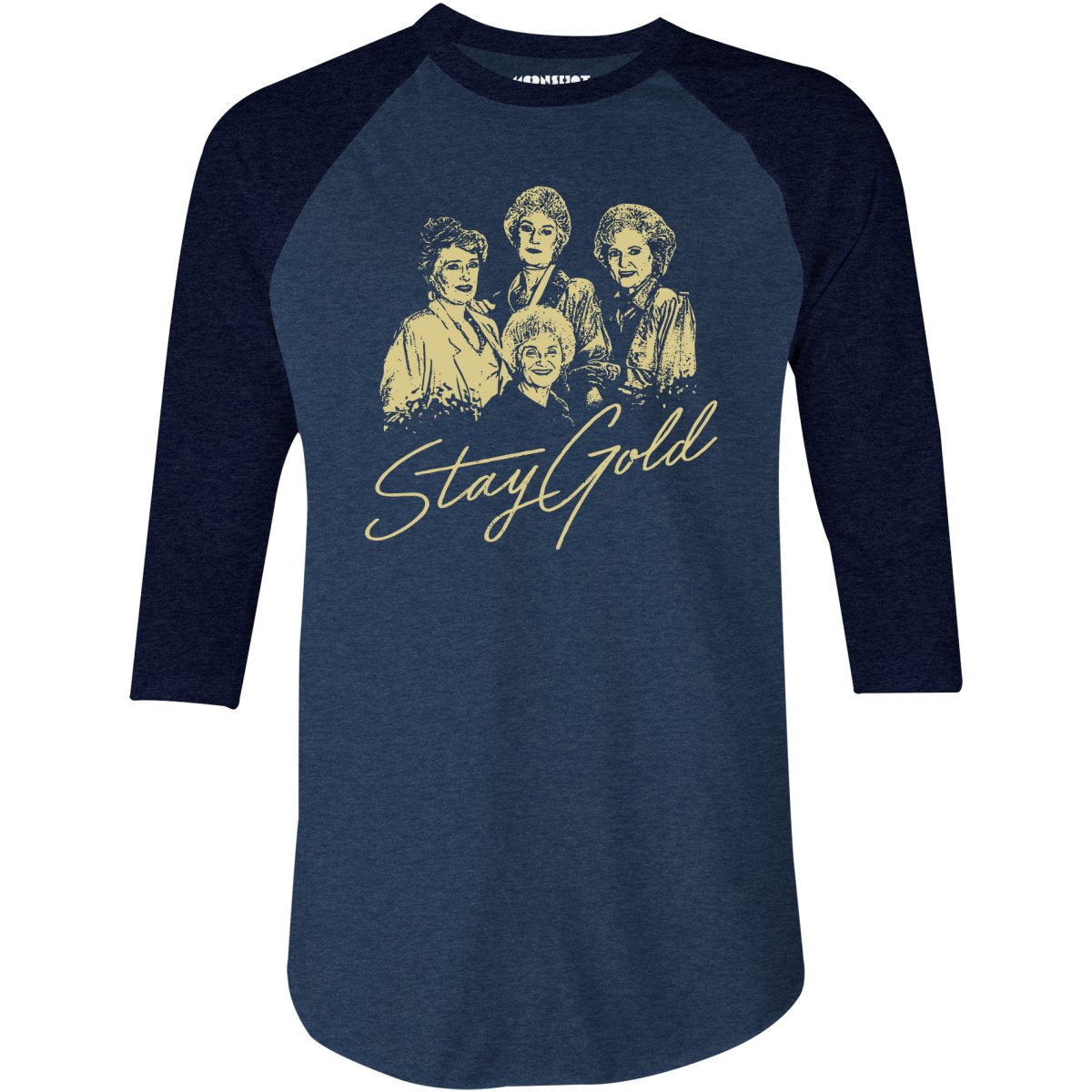 Stay Gold - Golden Girls - 3/4 Sleeve Raglan T-Shirt