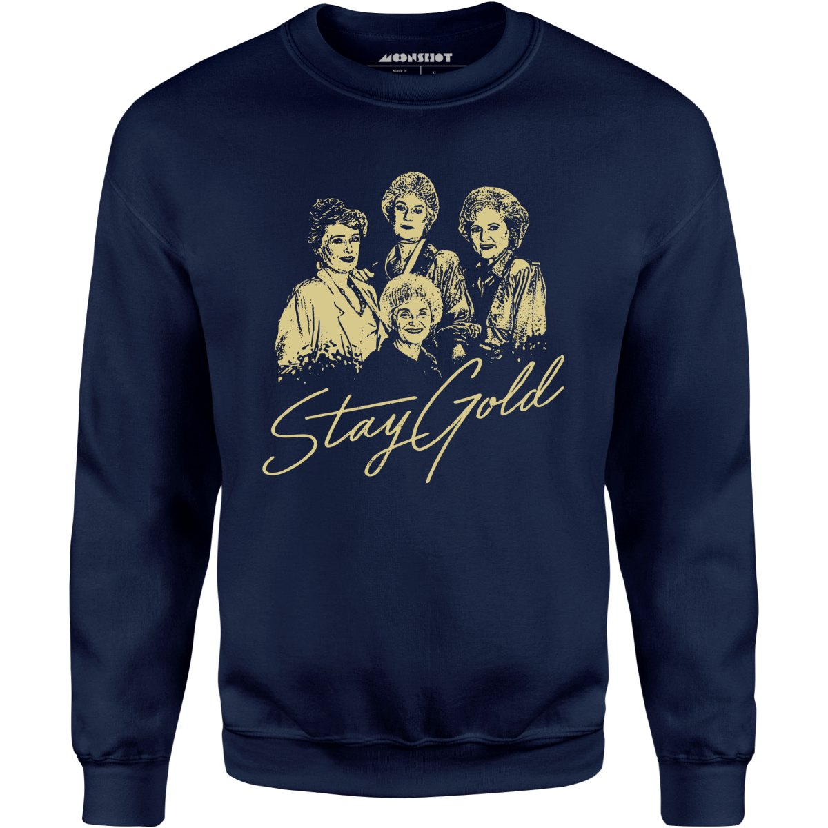 Stay Gold - Golden Girls - Unisex Sweatshirt