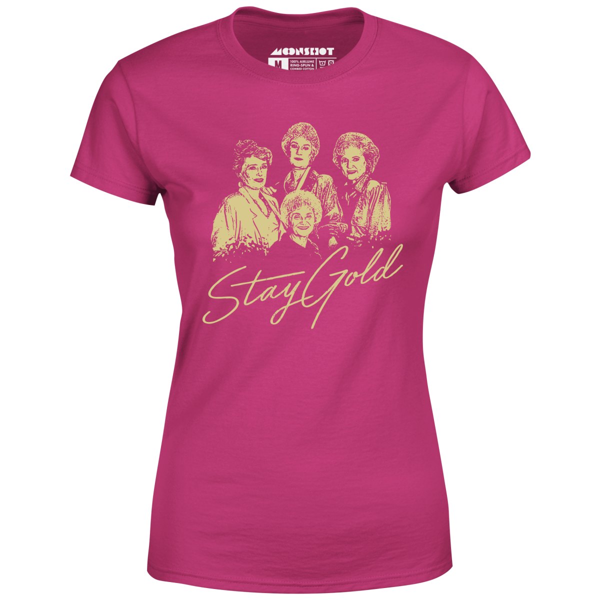 Stay Gold - Golden Girls - Women's T-Shirt