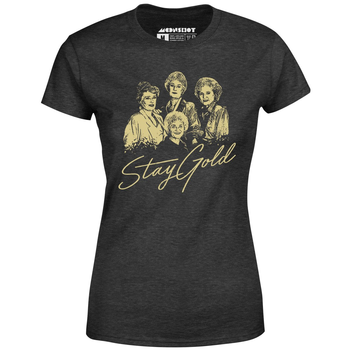 Stay Gold - Golden Girls - Women's T-Shirt