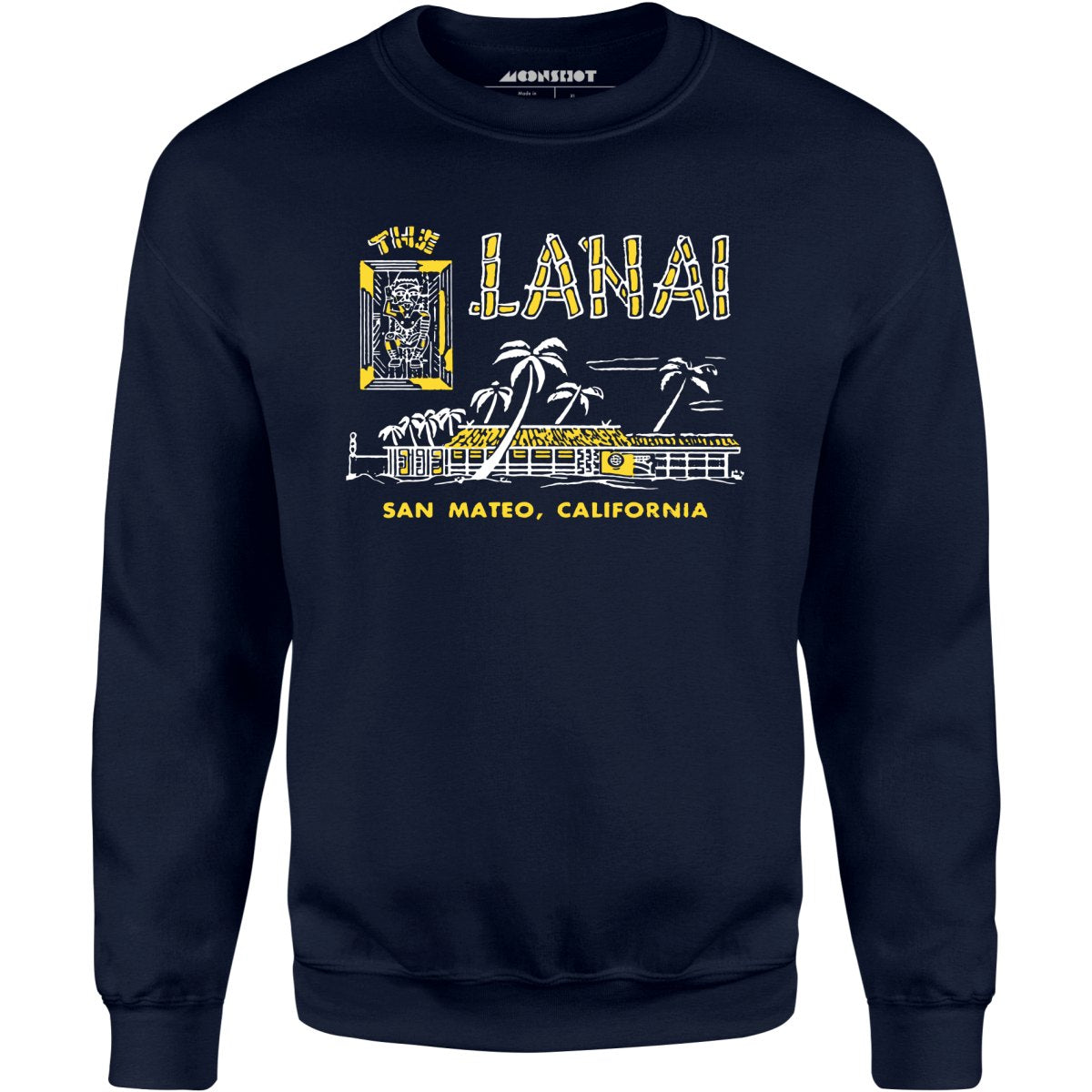 The Lanai - San Mateo, CA - Vintage Tiki Bar - Unisex Sweatshirt