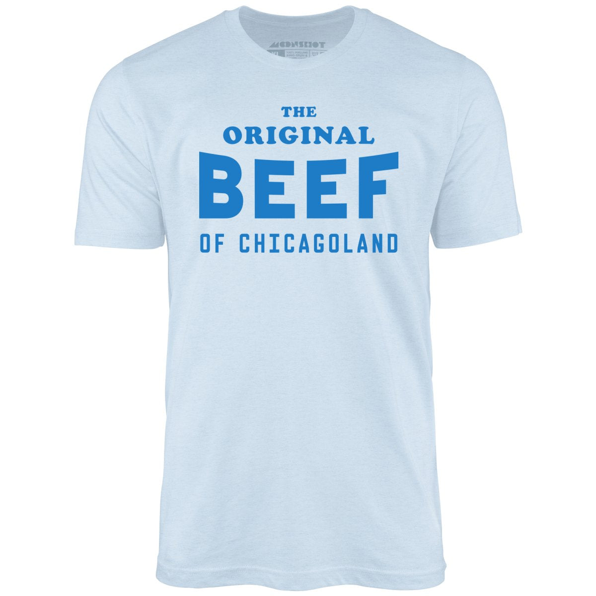 The Original Beef of Chicagoland - Unisex T-Shirt