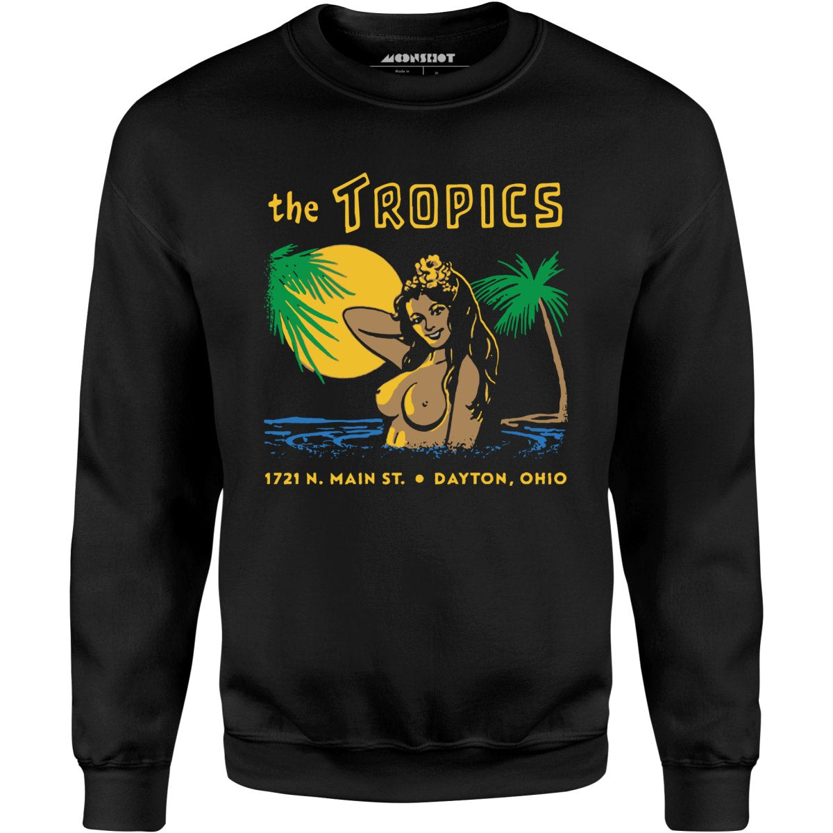 The Tropics - Dayton, OH - Vintage Tiki Bar - Unisex Sweatshirt