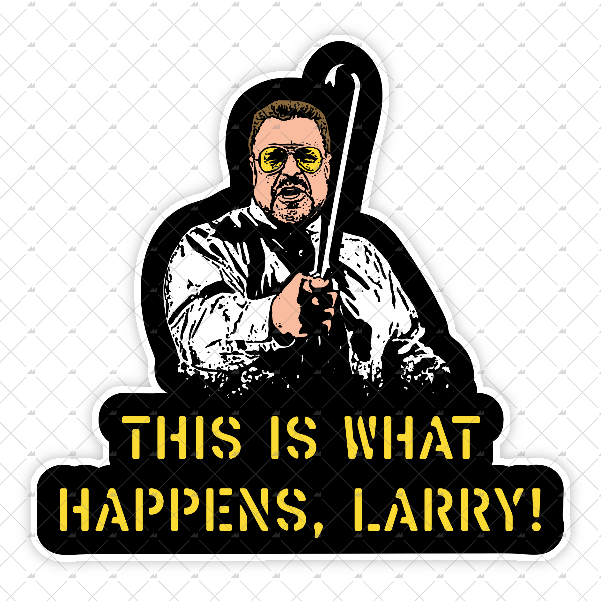 This is What Happens, Larry - Sticker