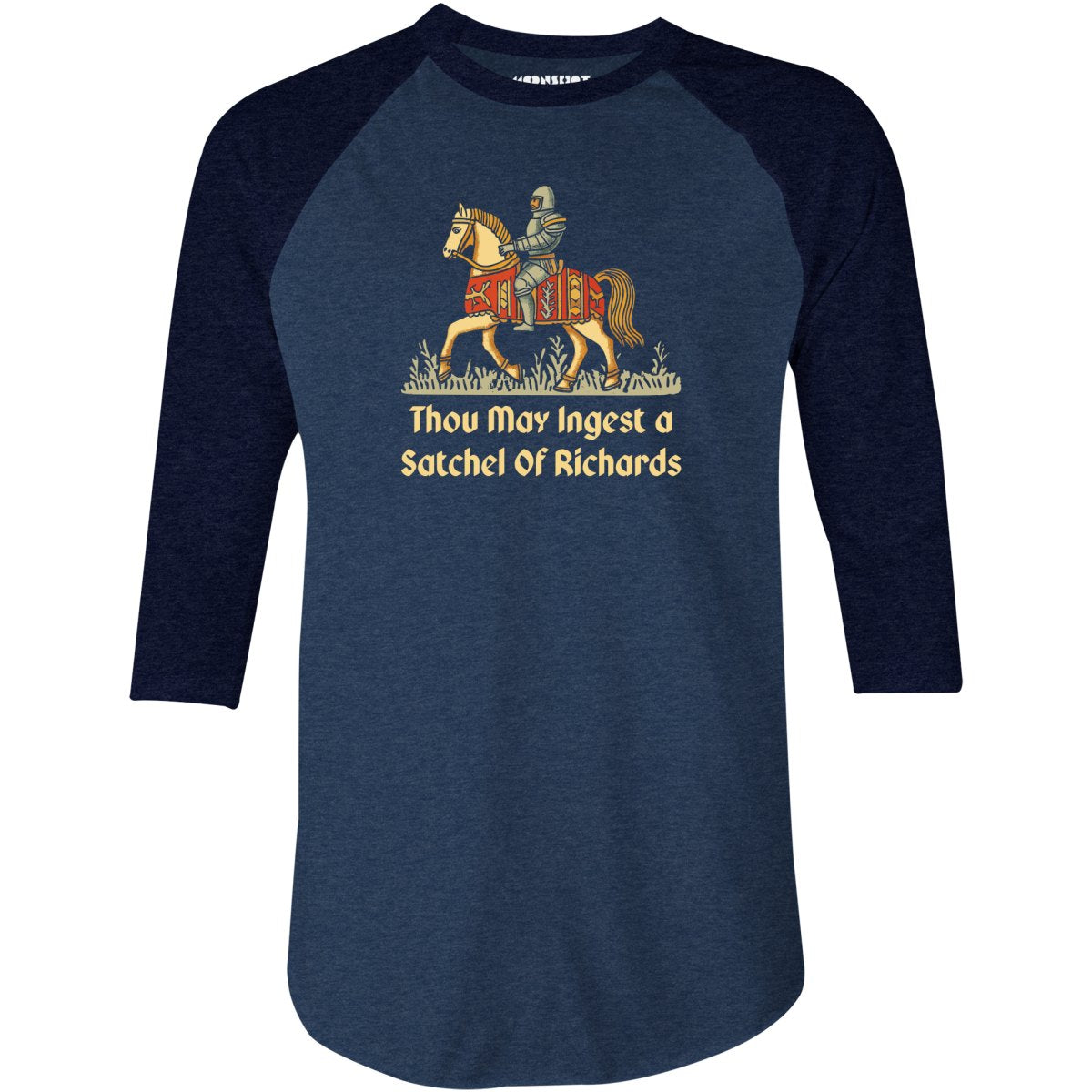 Thou May Ingest a Satchel of Richards v2 - 3/4 Sleeve Raglan T-Shirt