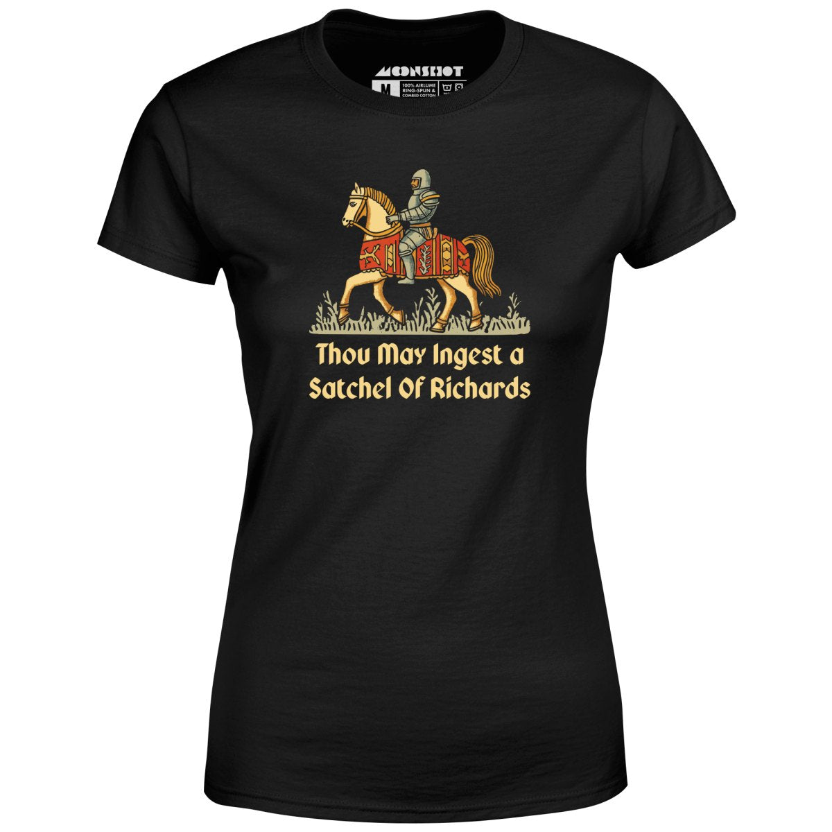 Thou May Ingest a Satchel of Richards v2 - Women's T-Shirt