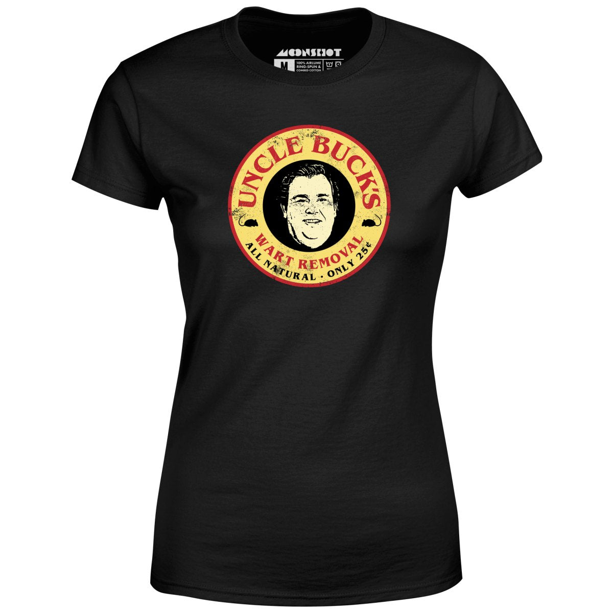 Uncle Buck's Wart Removal - Women's T-Shirt