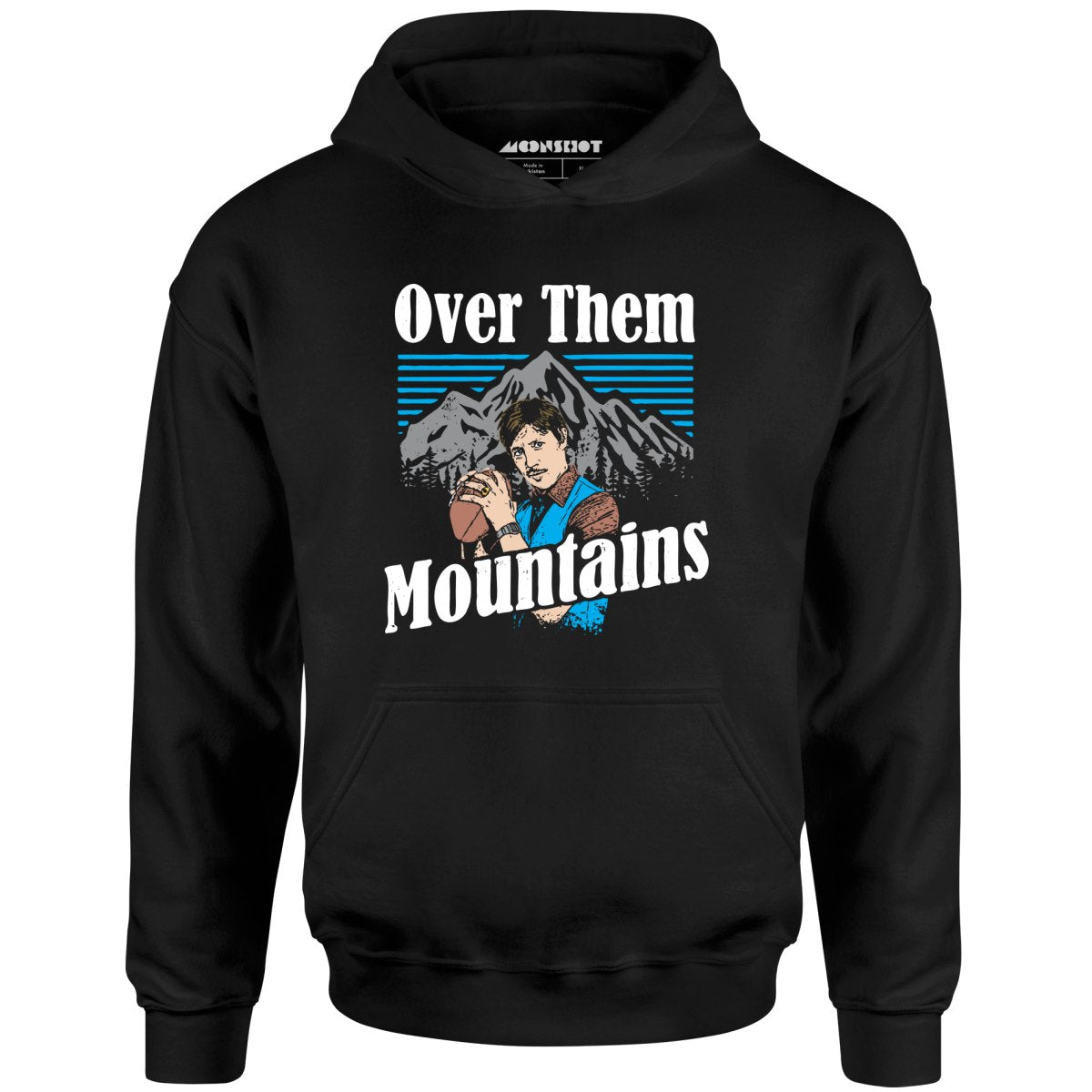 Uncle Rico - Over Them Mountains - Unisex Hoodie