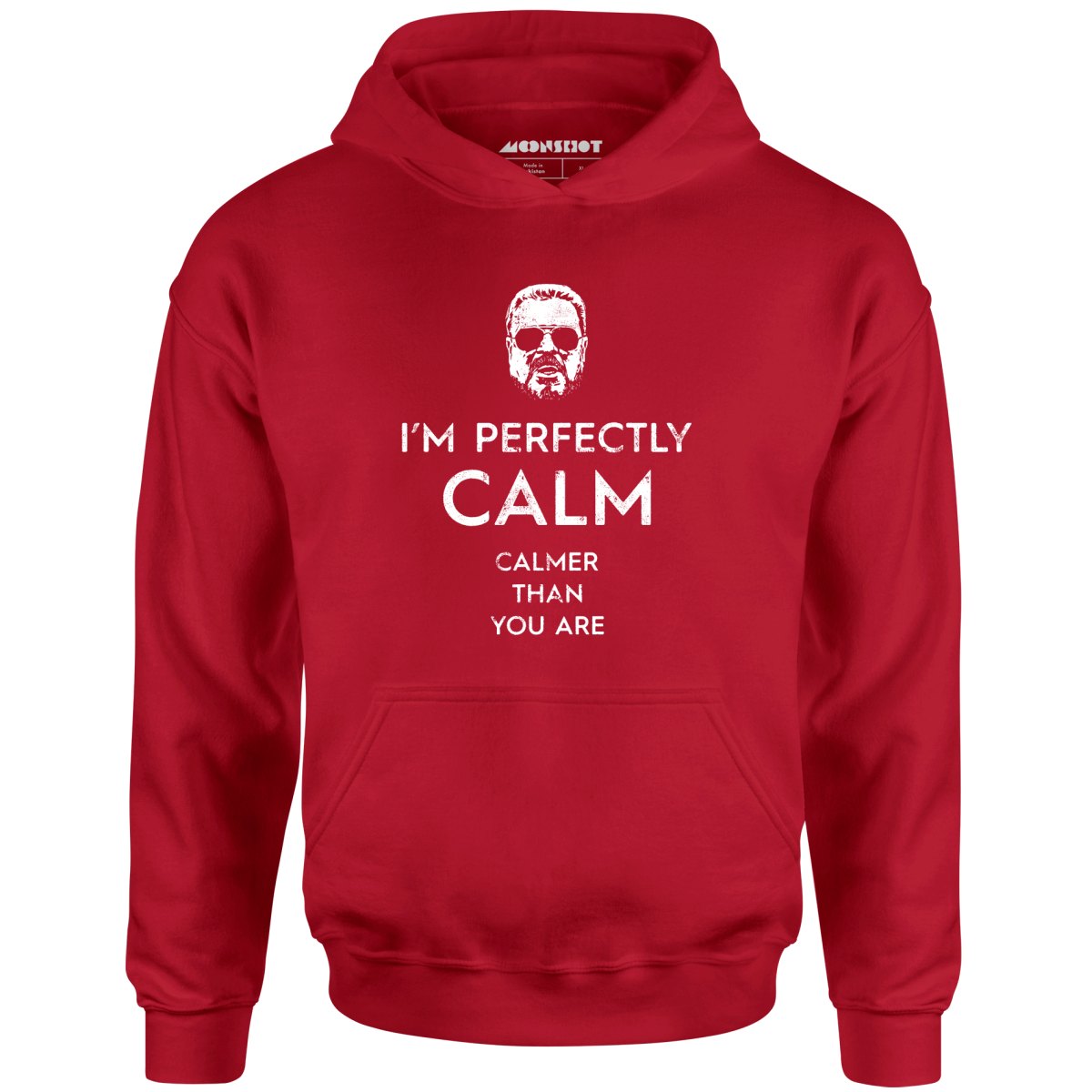 Walter Sobchak - Calmer Than You Are - Unisex Hoodie