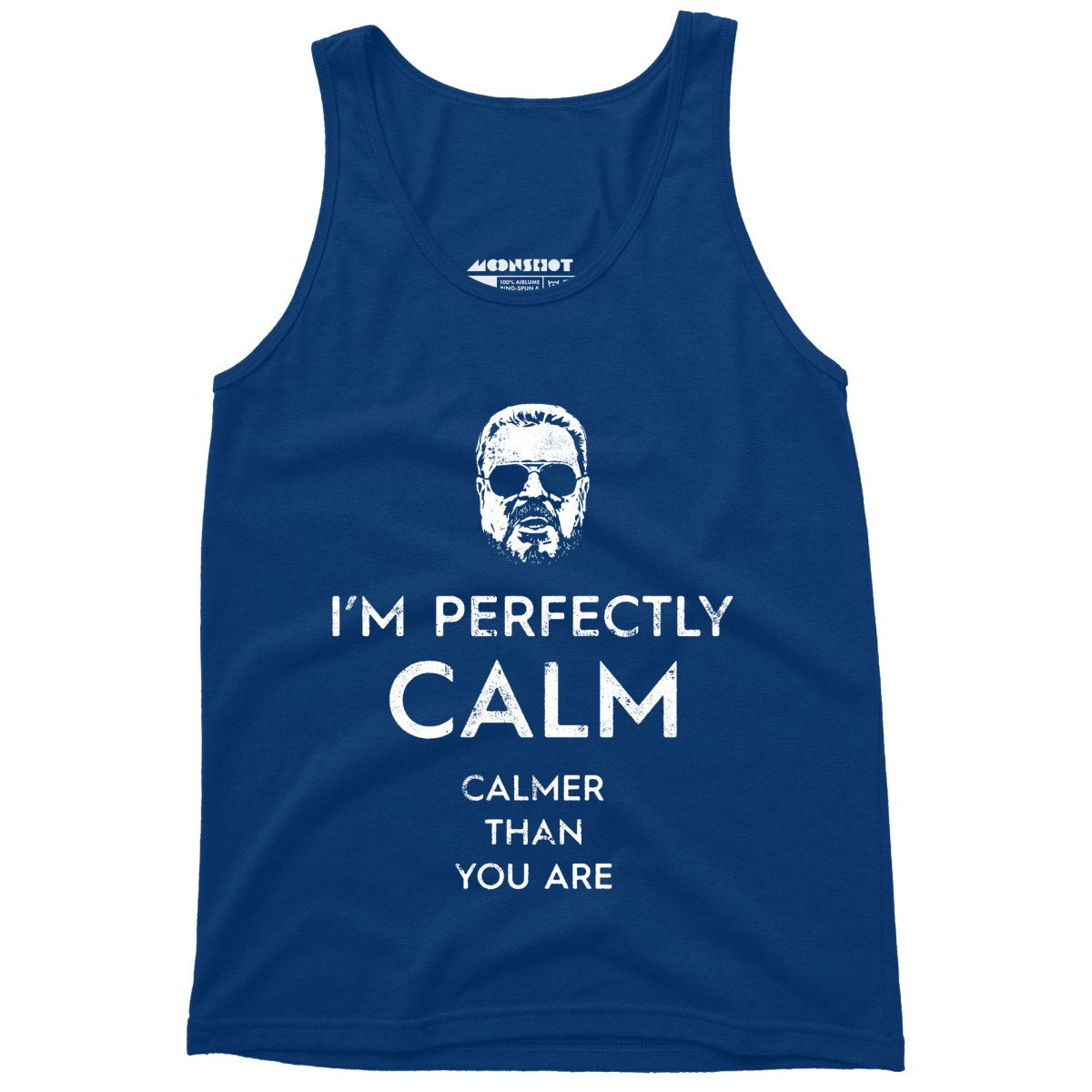 Walter Sobchak - Calmer Than You Are - Unisex Tank Top