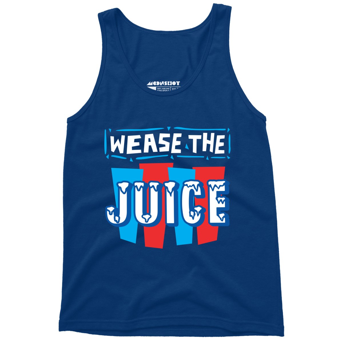 Wease the Juice - Unisex Tank Top