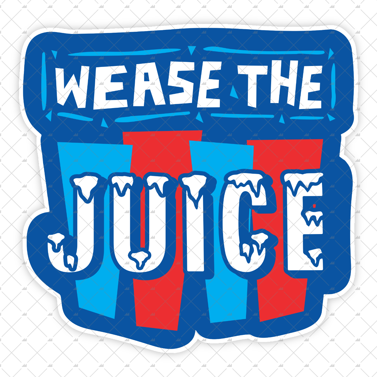 Wease the Juice - Sticker