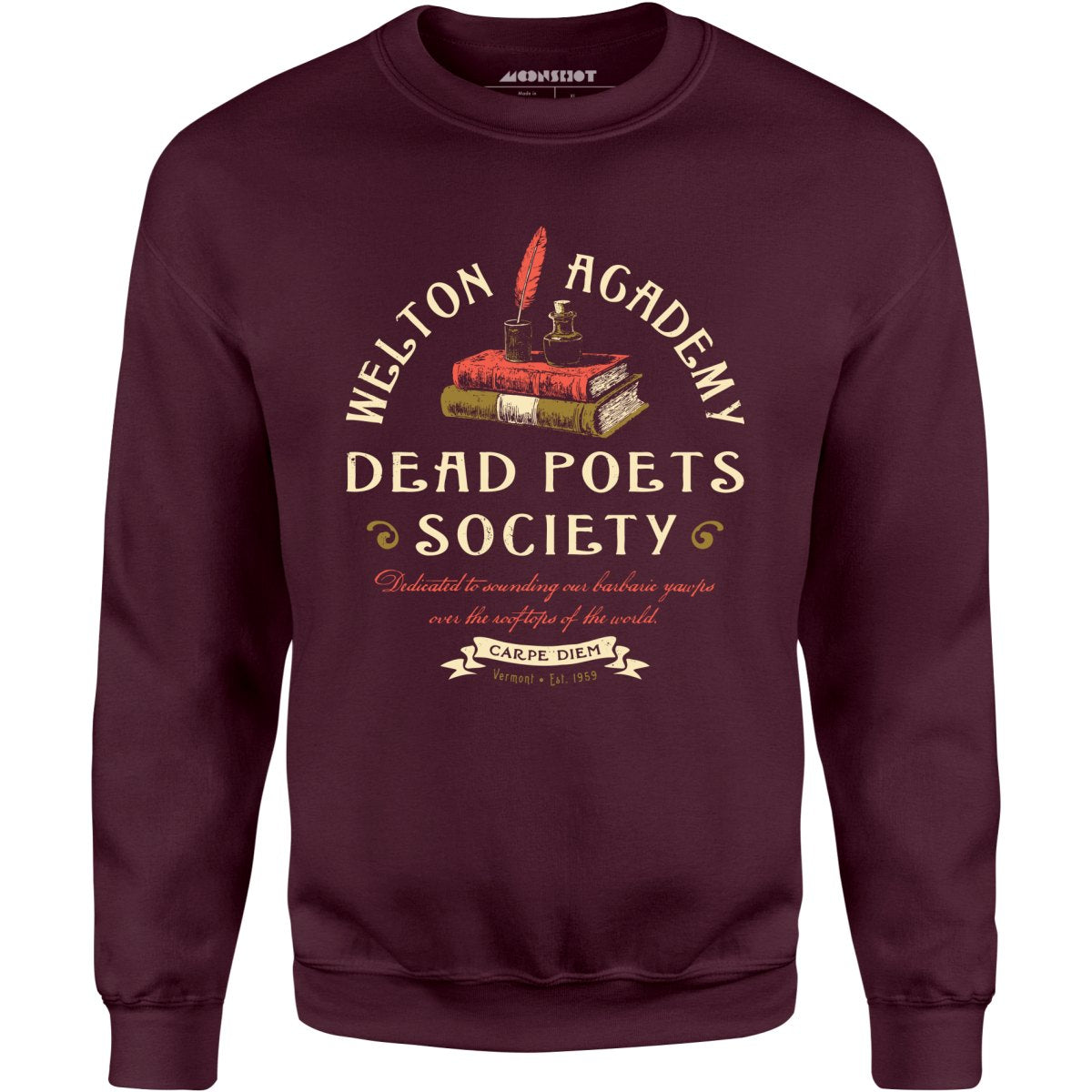 Welton Academy Dead Poets Society Unisex Sweatshirt