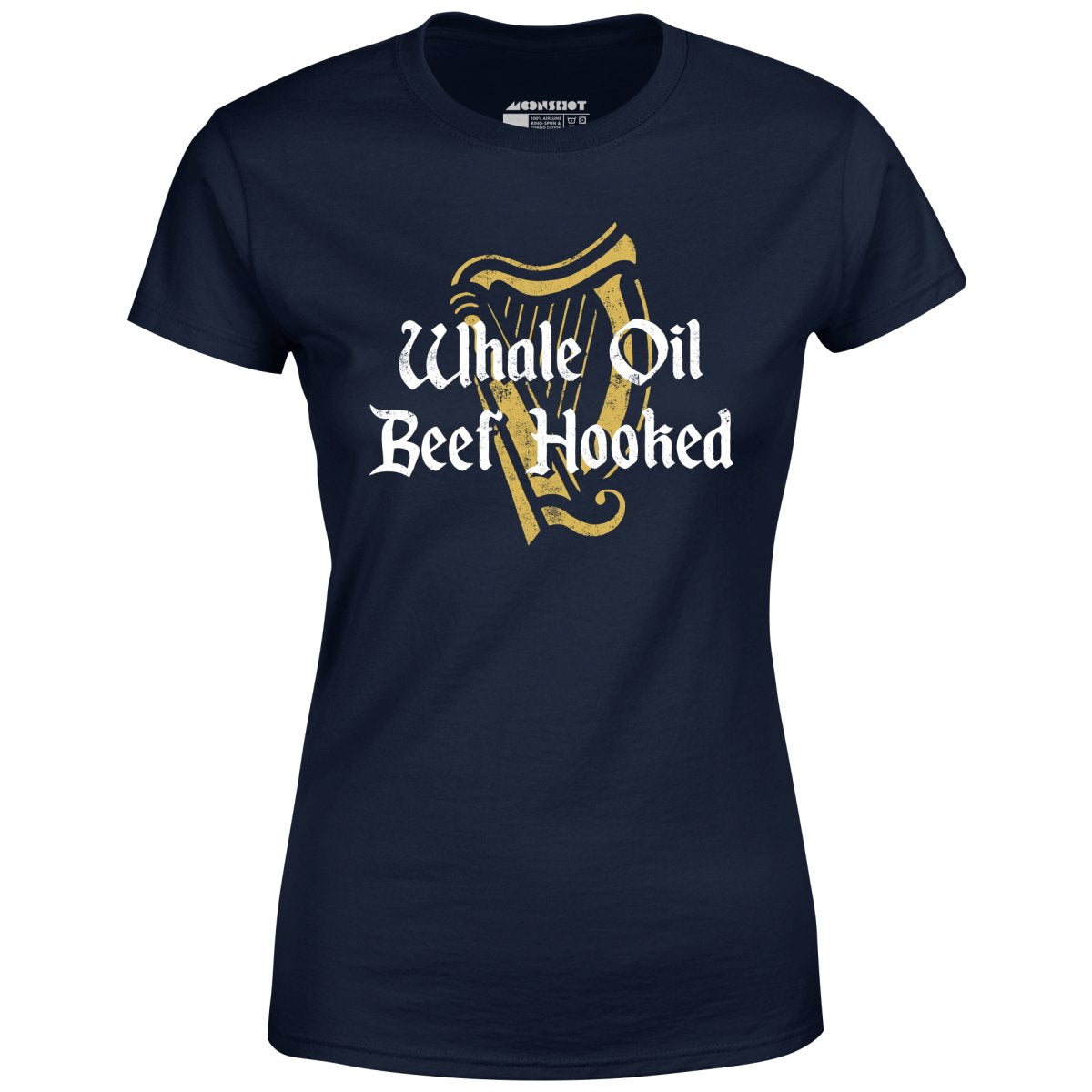 Whale Oil Beef Hooked - Women's T-Shirt