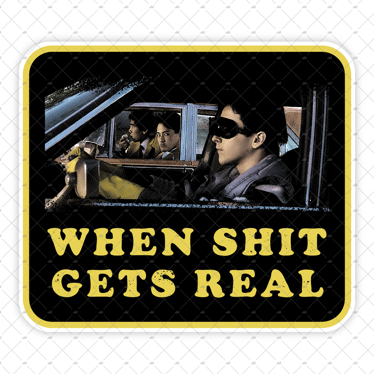 When It Gets Real - Sticker