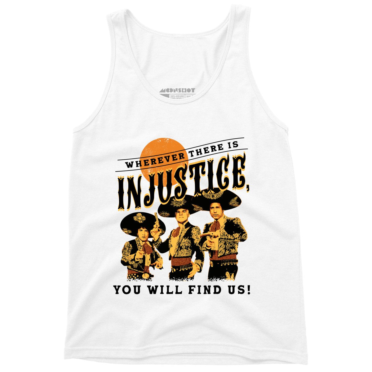 Wherever There is Injustice - Unisex Tank Top