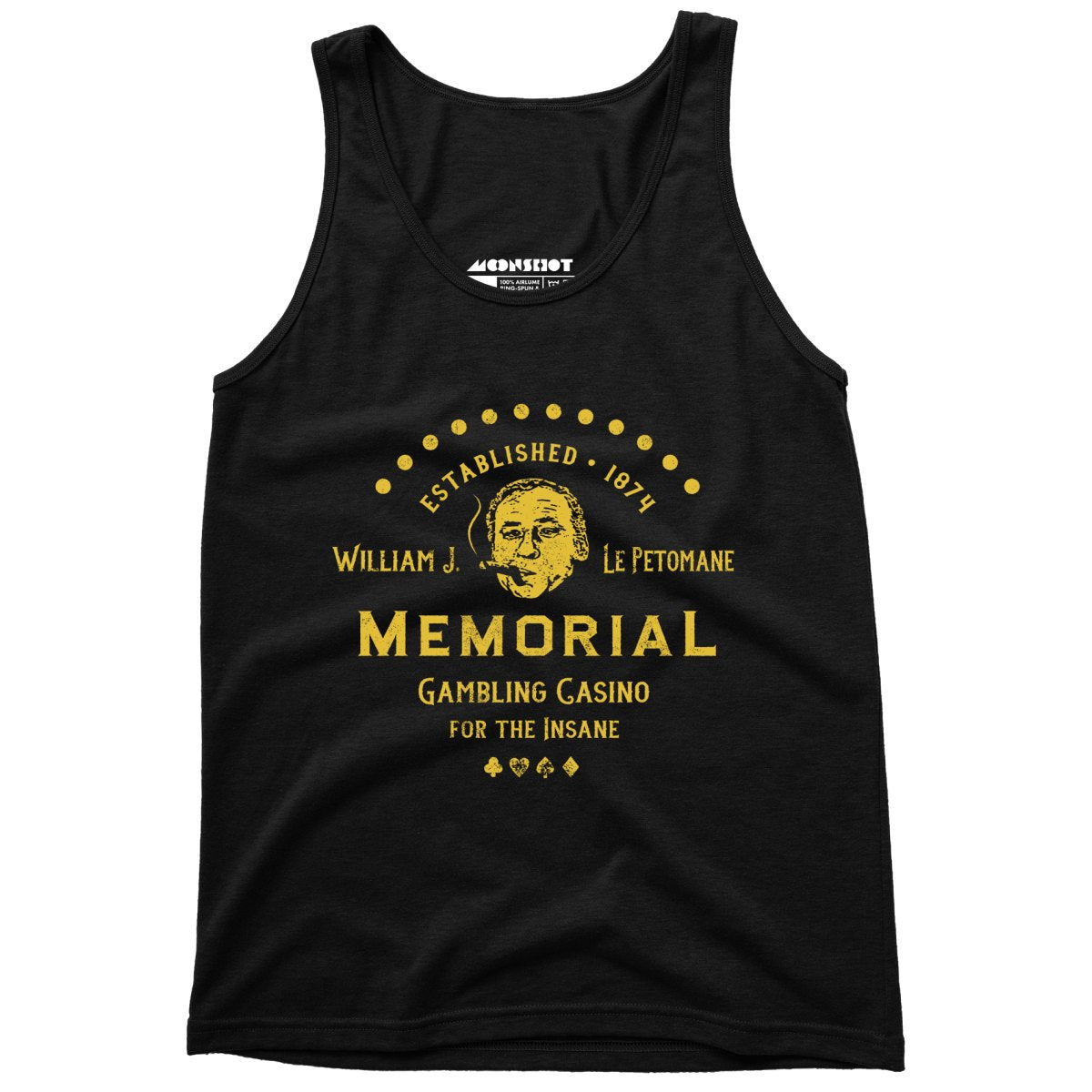 William J. Le Petomane Memorial Gambling Casino for the Insane - Unisex Tank Top