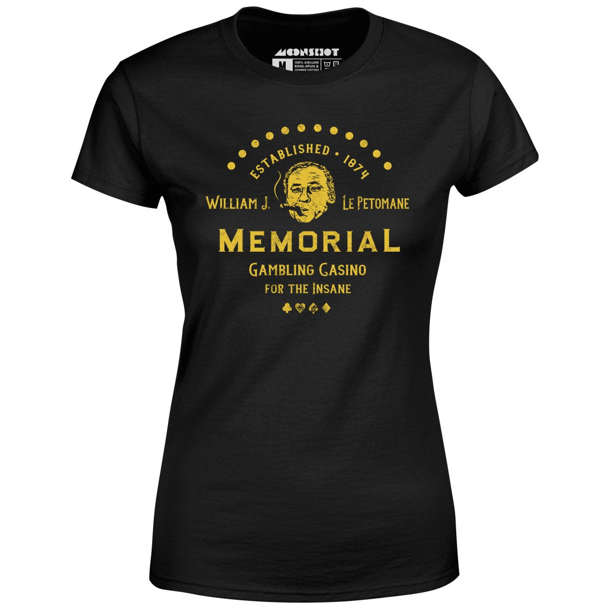 William J. Le Petomane Memorial Gambling Casino for the Insane - Women's T-Shirt