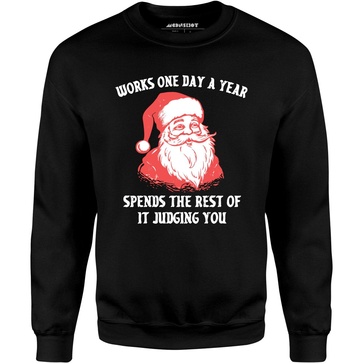 Works One Day a Year - Unisex Sweatshirt