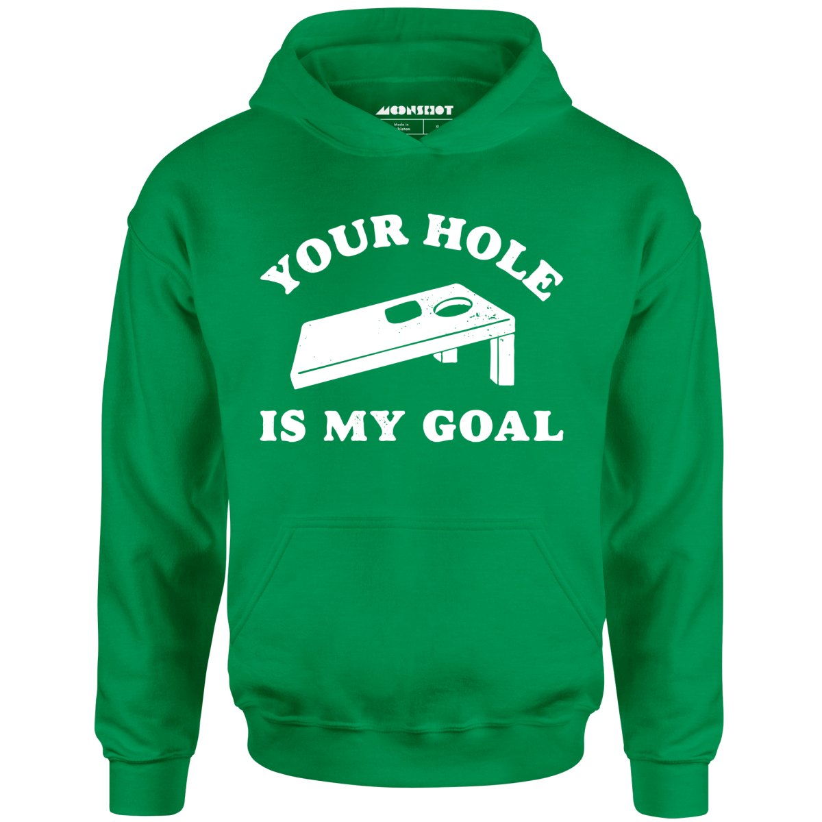 Your Hole is My Goal - Cornhole - Unisex Hoodie