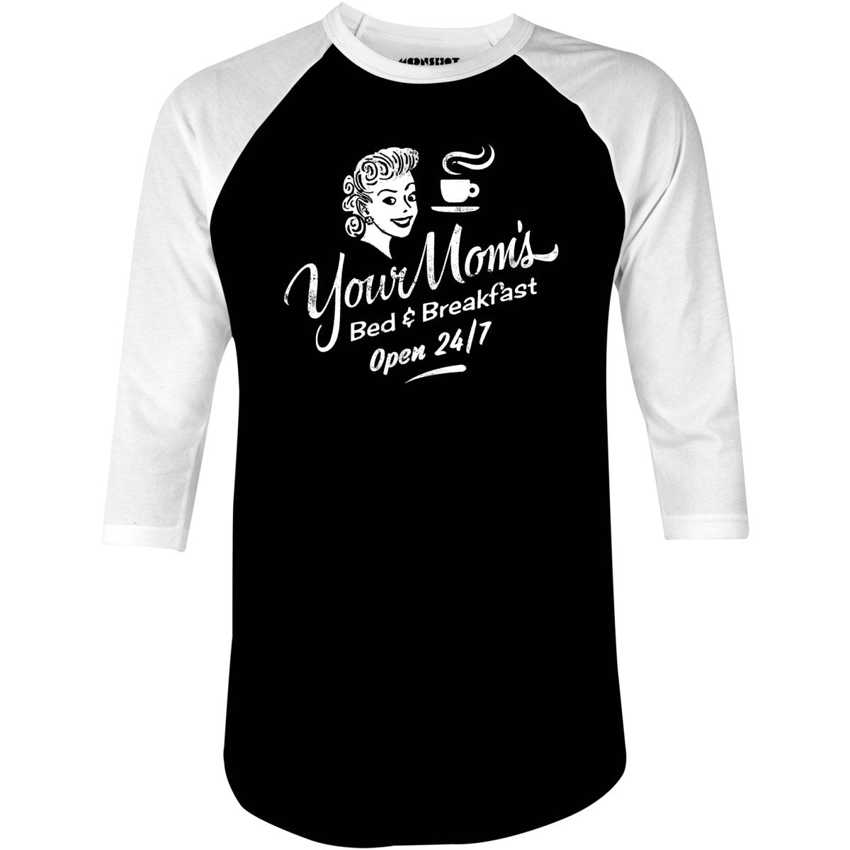 Your Mom's Bed & Breakfast - 3/4 Sleeve Raglan T-Shirt