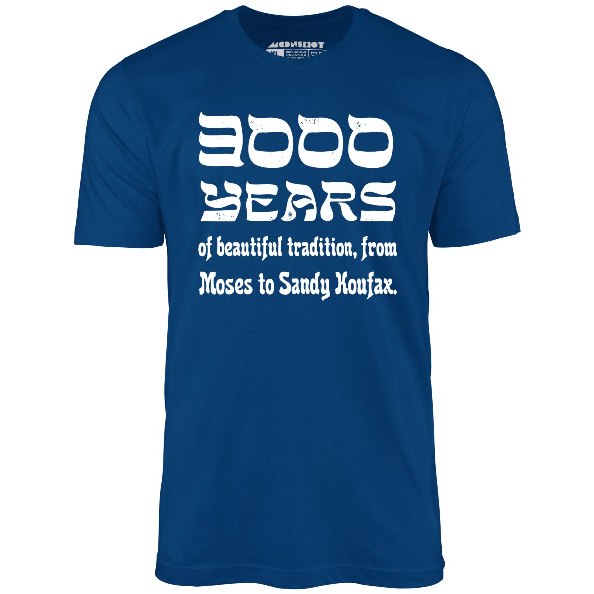 White Label Mfg 3000 Years of Beautiful Tradition - Big Lebowski - Unisex T-Shirt Royal Blue / XL