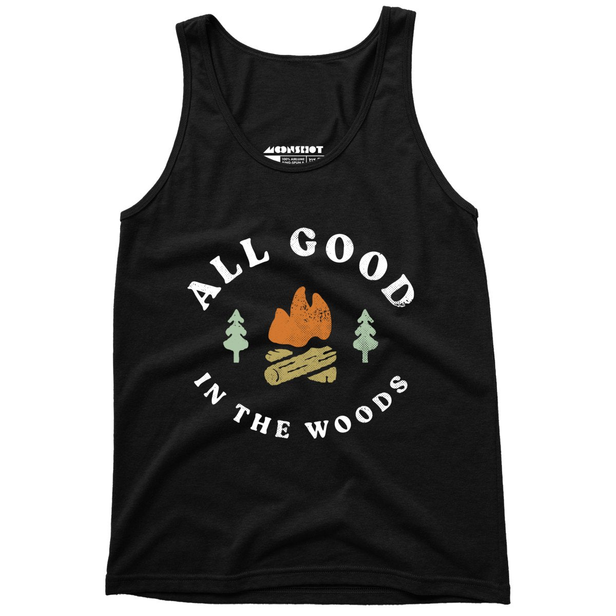 All Good in The Woods - Unisex Tank Top