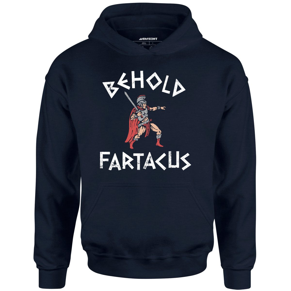 Behold Fartacus - Unisex Hoodie