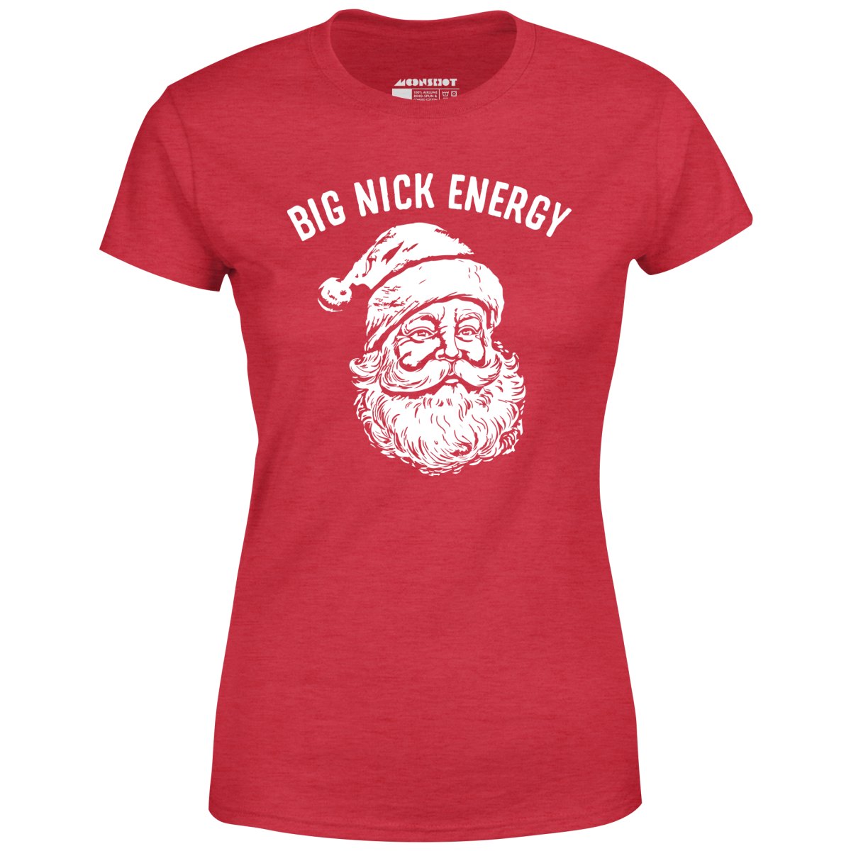 Big Nick Energy - Women's T-Shirt