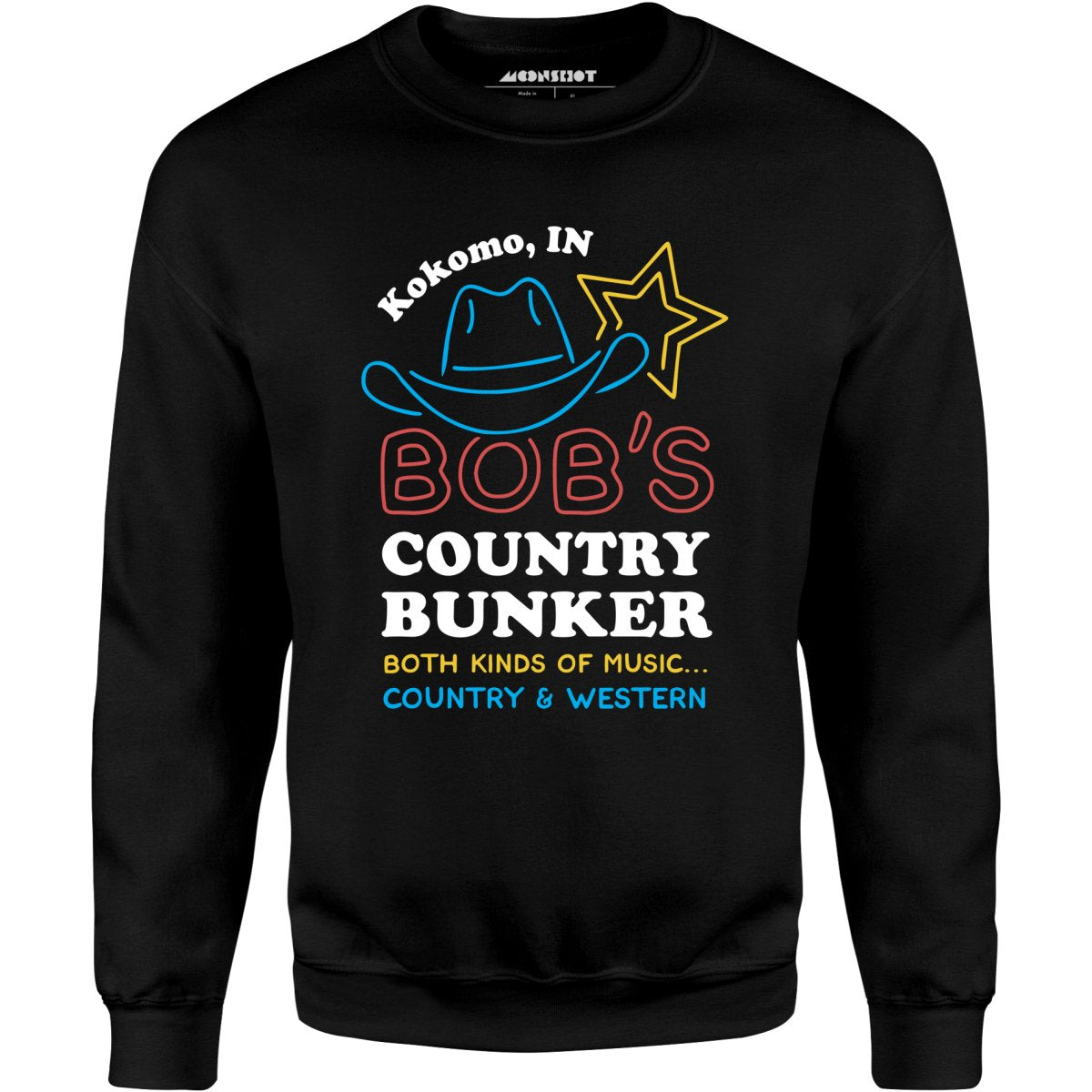 Bob's Country Bunker - Unisex Sweatshirt