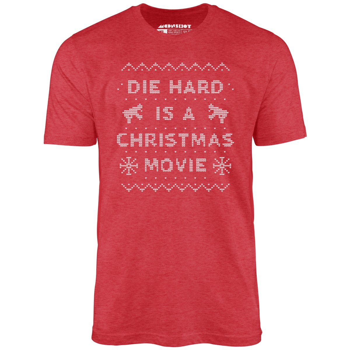 Die Hard is a Christmas Movie - Sweater Print Style - Unisex T-Shirt