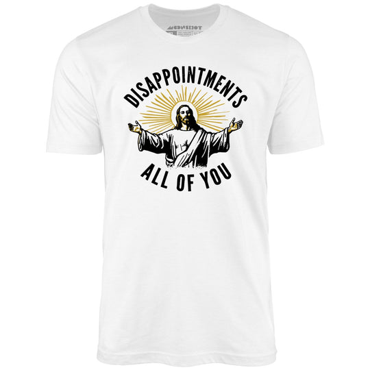 Disappointments All of You - White - Full Front