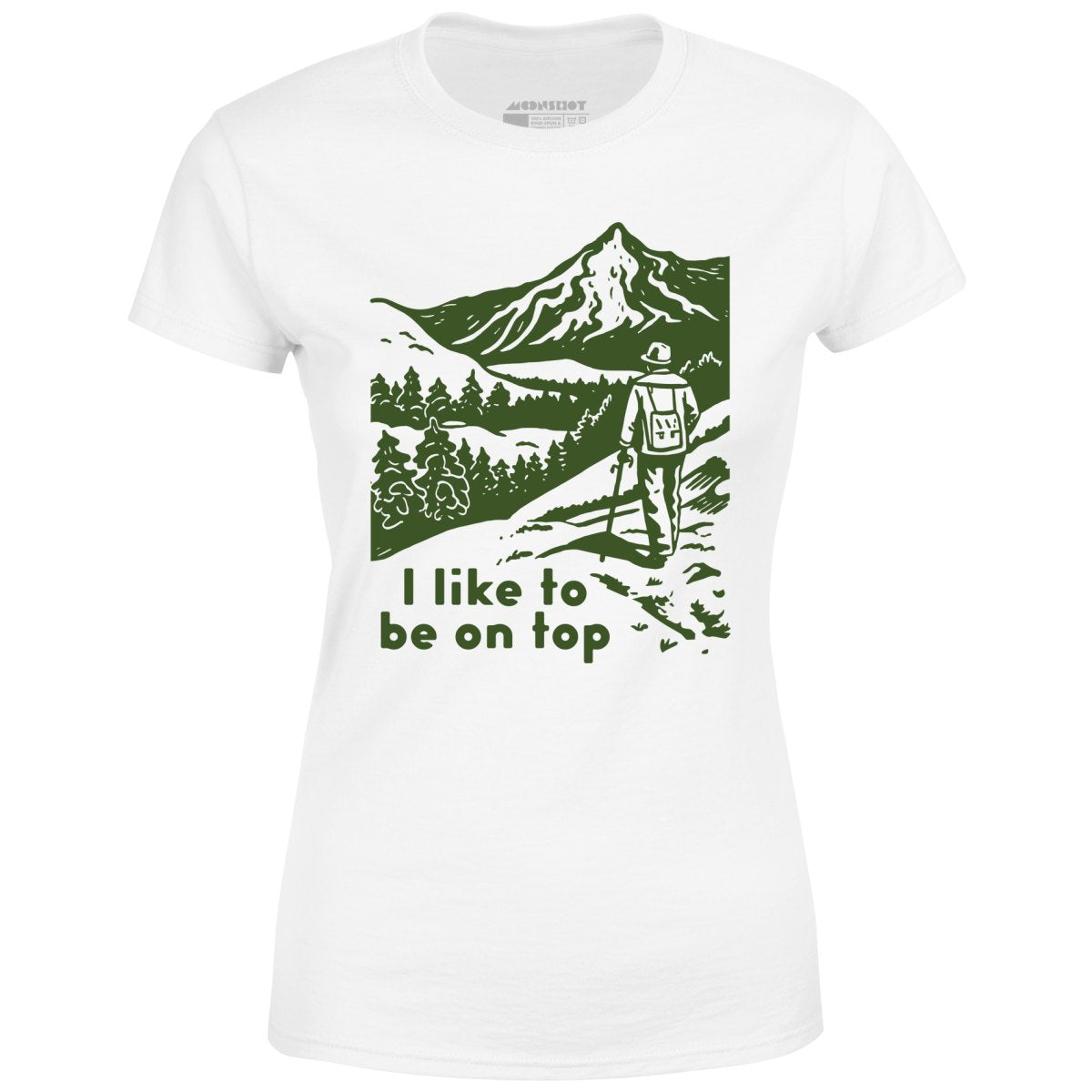 I Like To Be On Top - Women's T-Shirt