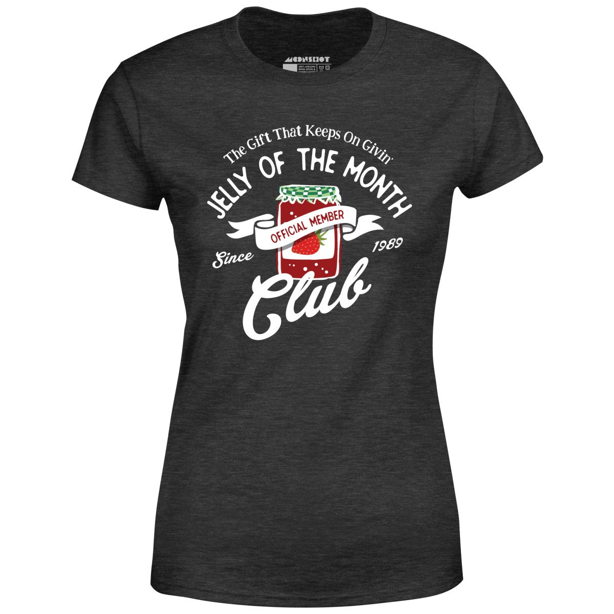 Jelly of the Month Club - Women's T-Shirt