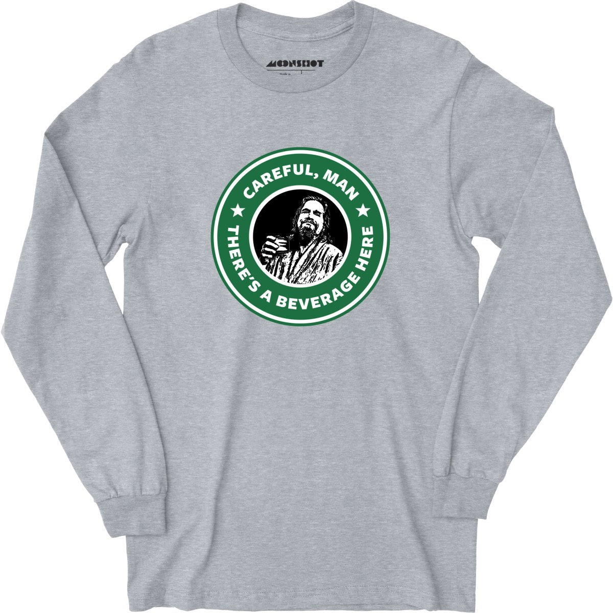 Lebowski - Careful, Man - There's a Beverage Here - Long Sleeve T-Shirt