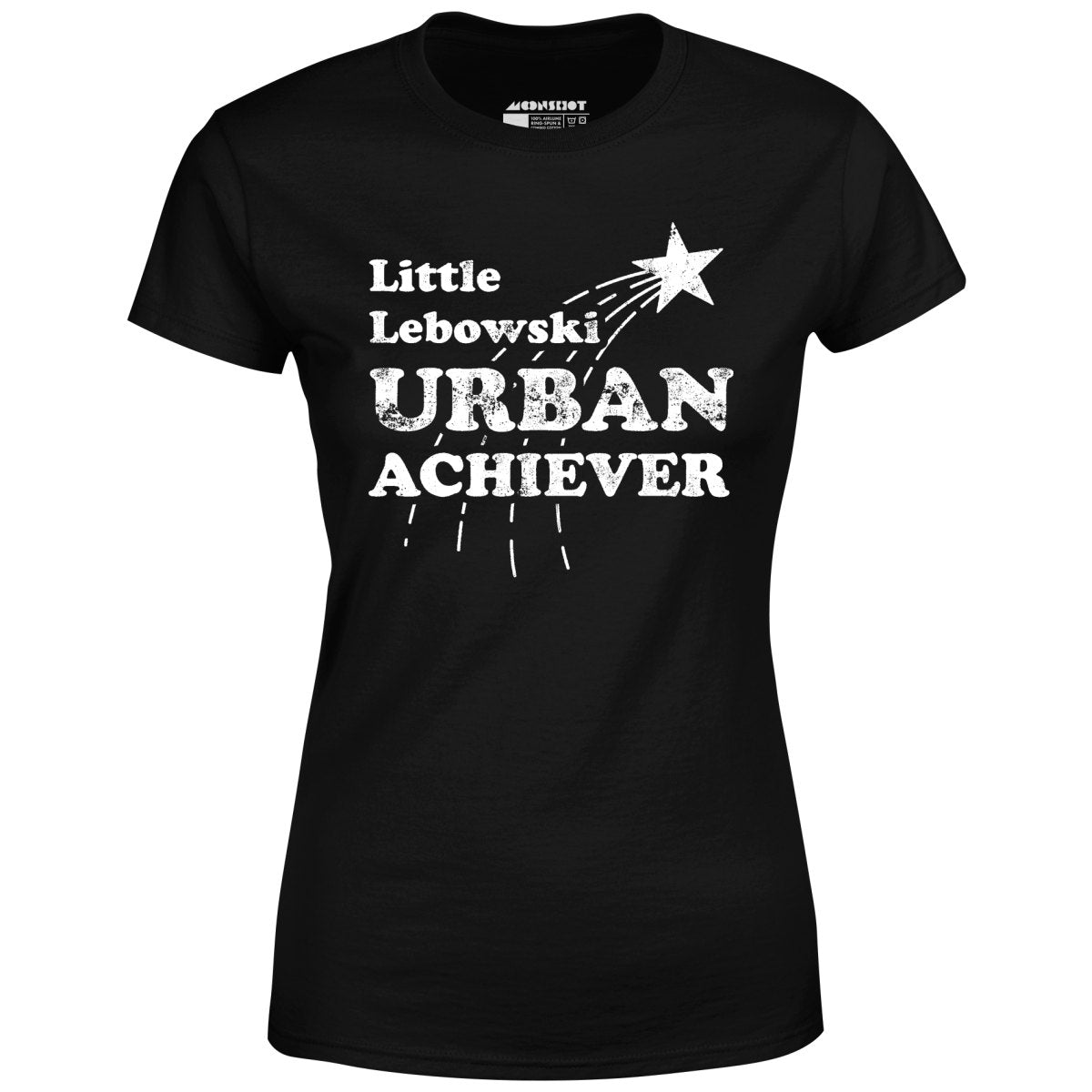 Little Lebowski Urban Achiever - Women's T-Shirt