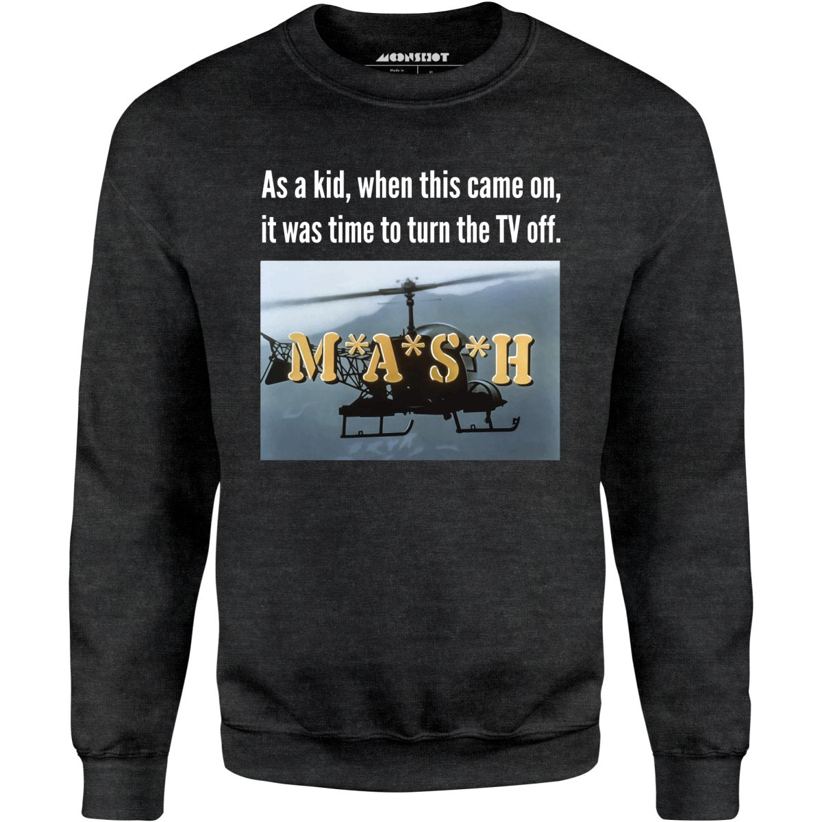 M*A*S*H Meme - Unisex Sweatshirt