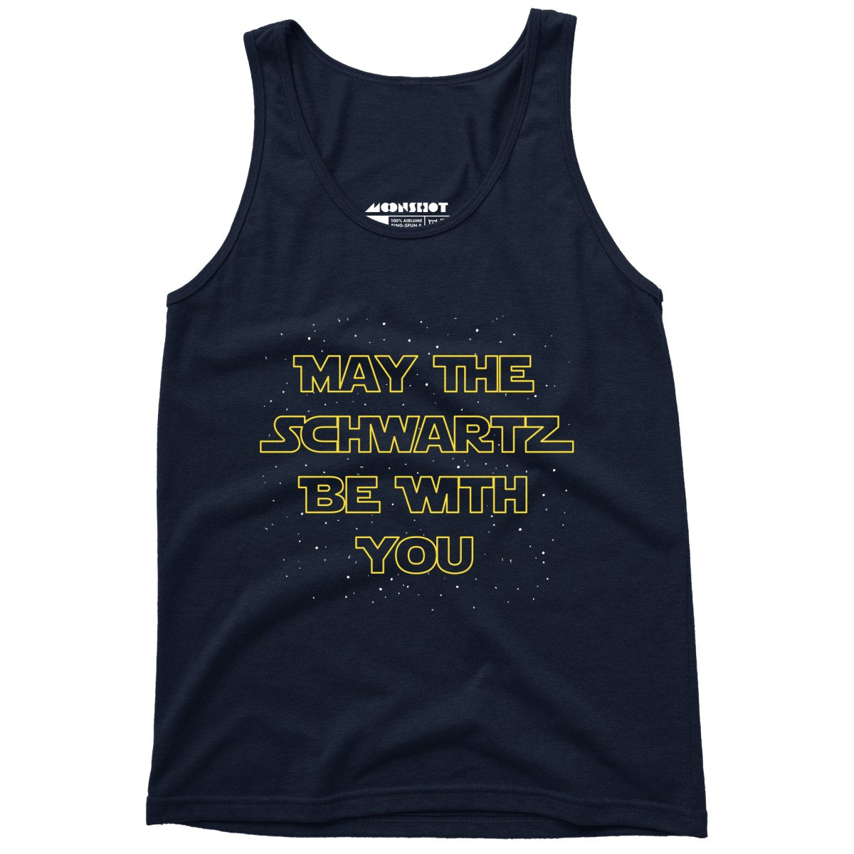 May The Schwartz Be With You - Unisex Tank Top