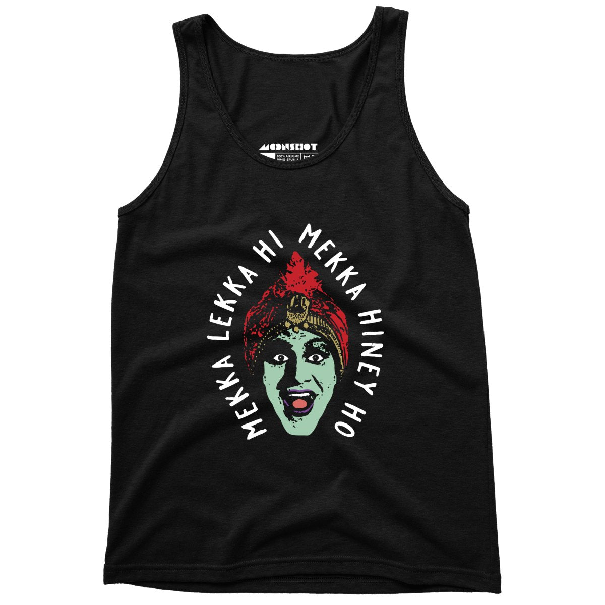 Mekka Lekka Hi Mekka Hiney Ho - Unisex Tank Top