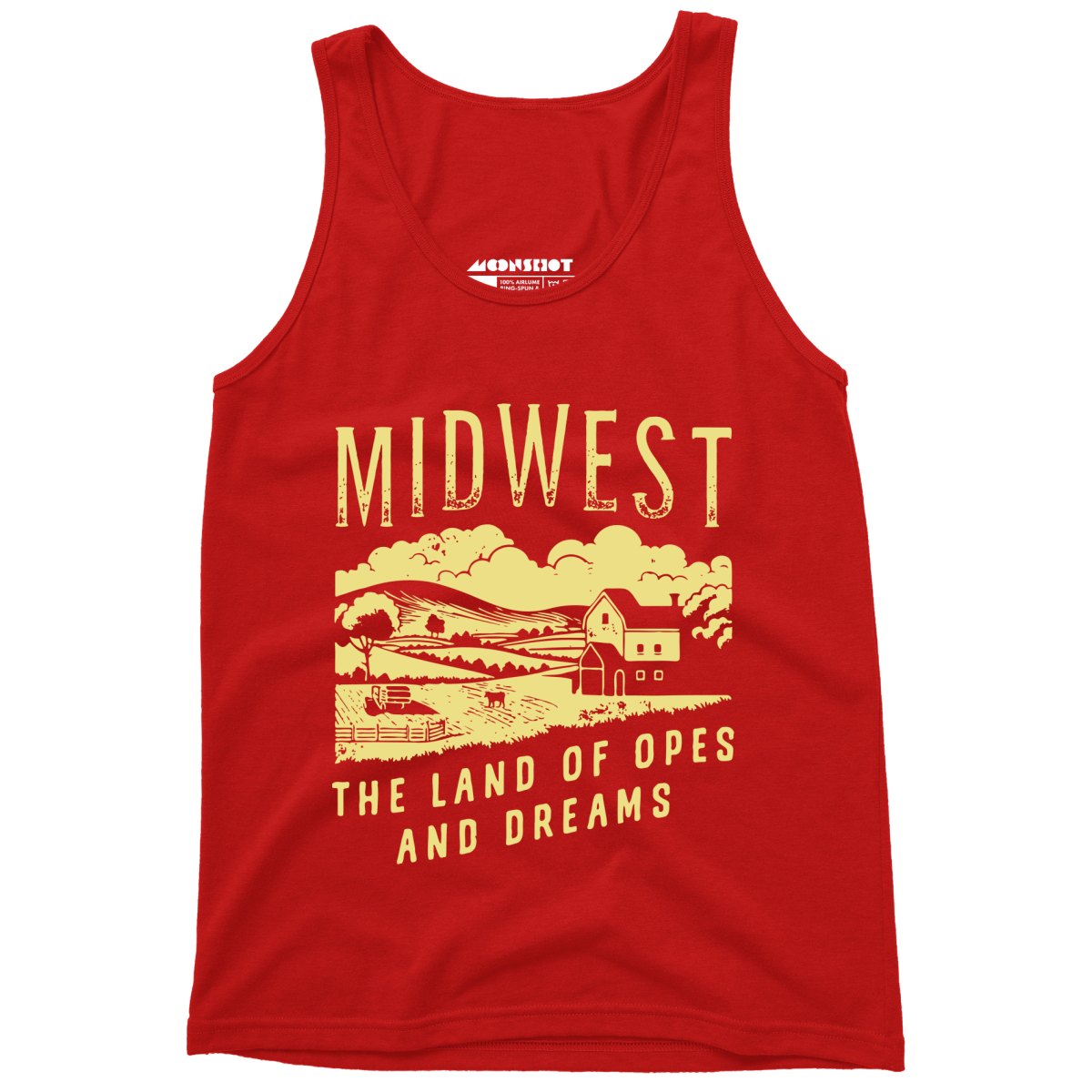 Midwest The Land of Opes and Dreams - Unisex Tank Top