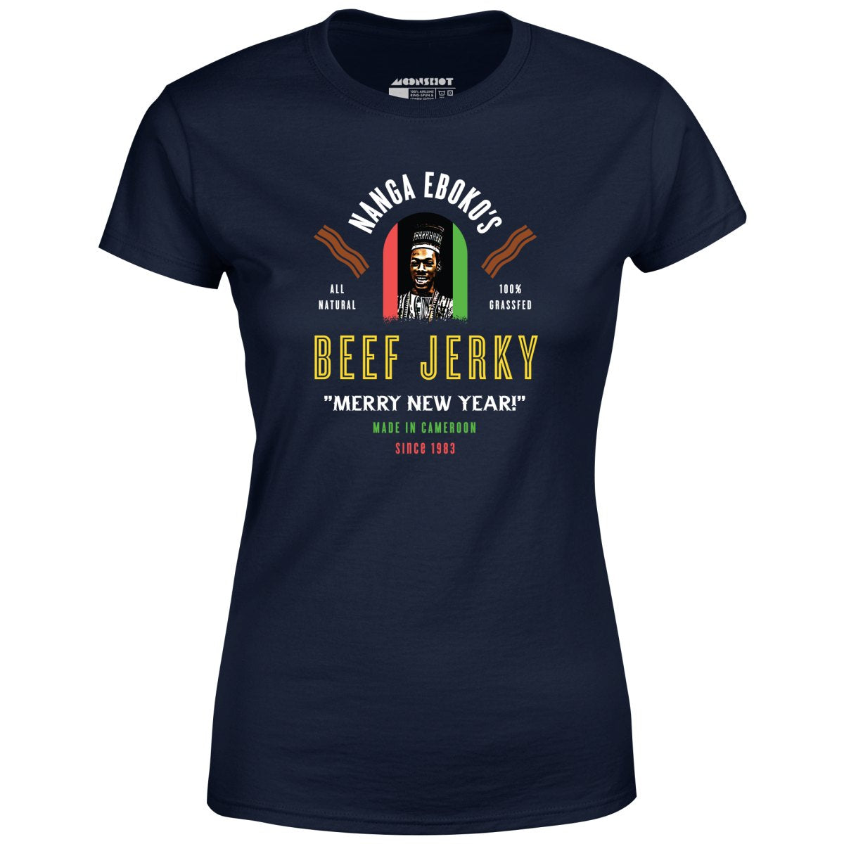 Nanga Eboko's Beef Jerky - Women's T-Shirt